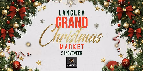 Langley Grand Christmas Market