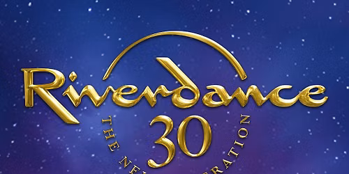 Riverdance 30 - The New Generation