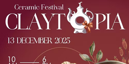 CLAYTOPIA Ceramic Festival