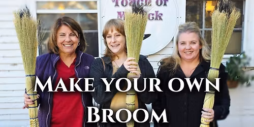 Make Your Own Broom Class