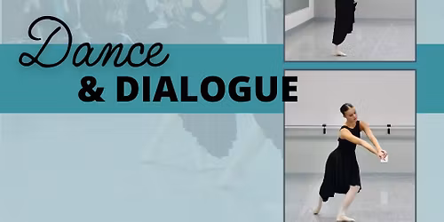 Dance & Dialogue