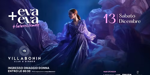 ♀ EVA+ EVA 🌹 #FutureIsFemale💋@Villa Bonin