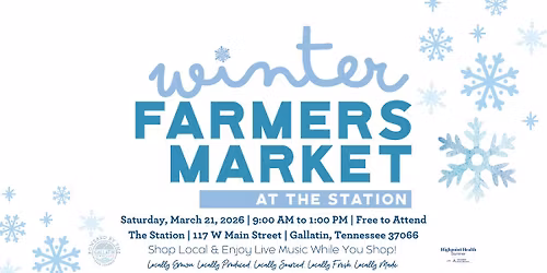 Winter Farmers Market at the Station - March 21