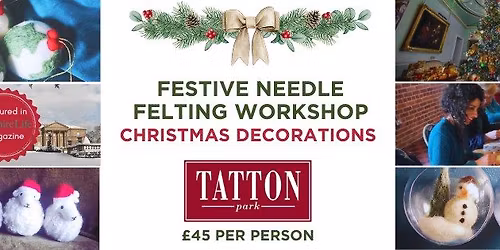 Festive Needle Felting Workshop: Christmas Decorations