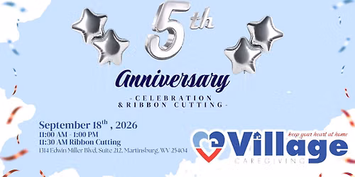 Village Caregiving: 5th Year Anniversary Celebration & Ribbon Cutting