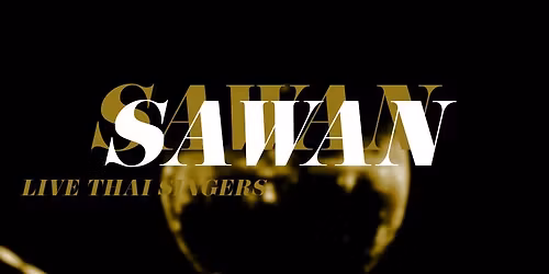 The Best of Thailand at Sawan