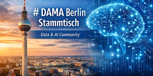 DAMA Berlin Stammtisch: Data & AI Community \u2014 ROI for Data Products
