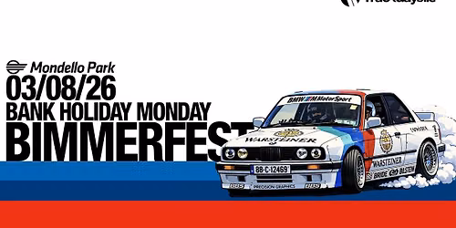BIMMERFEST '26 Mondello Park Bank Holiday Monday 3rd August.  Ireland's largest event for BMW & Mini