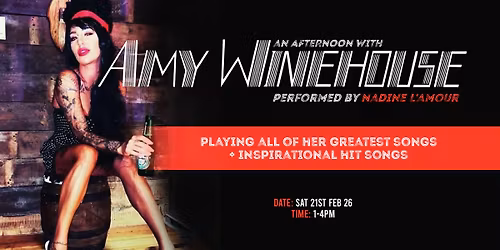 An Afternoon with Amy Winehouse performed by Nadine L'Amour