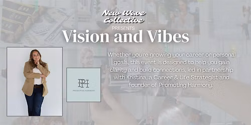 Vision and Vibes: A Networking & Vision Boarding Experience