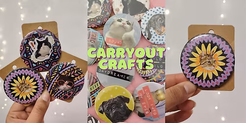 Badge Blinging Workshop - Carry Out Crafts