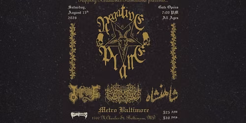 **SOLD OUT** NEGATIVE PLANE w\/ Impure, Fire Magic and Shahanshah @ Metro Baltimore