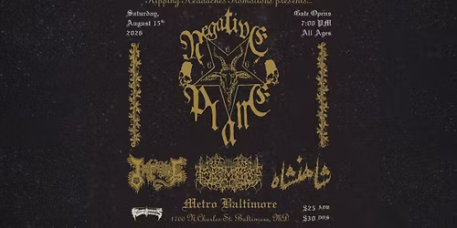NEGATIVE PLANE w\/ Impure, Fire Magic and Shahanshah @ Metro Baltimore
