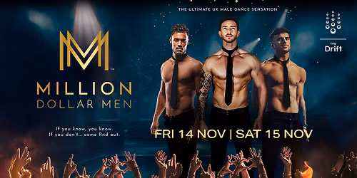 Million Dollar Men | Live at The Drift | Magic Mike Tribute