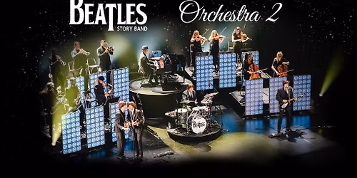 Orchestra 2 avec Le Beatles Story Band 