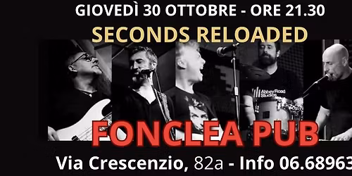 Seconds Reloaded LIVE Fonclea