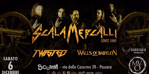 Scala Mercalli\/ Twisted\/ Walls Of Babylon Live Scumm (PE)