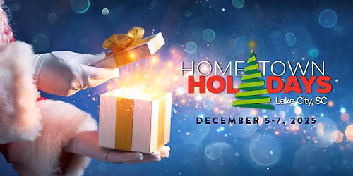 Hometown Holidays Festival | Lake City, SC