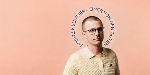 Moritz Neumeier \u2022 Comedy