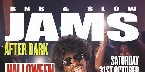 RNB &amp; Slow Jams BIRMINGHAM : AFTER DARK Halloween Fancy Dress Special