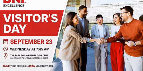 VISITOR'S DAY - SEPTEMBER 23rd - BNI Excellence