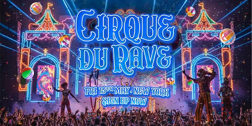 Cirque Du Rave Is Coming To New York!