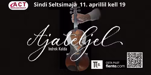 Indrek Kalda kontsert-etendus "AJATELJEL" Sindi