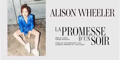 ALISON WHEELER \u2219 La Promesse d'un soir \u2219 BORDEAUX (33)