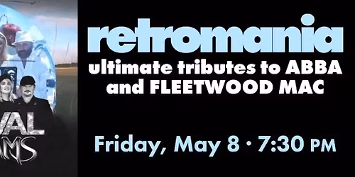 RETROMANIA - ULTIMATE TRIBUTES TO ABBA & FLEETWOOD MAC