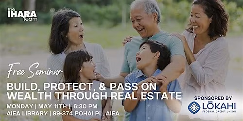 Build, Protect & Pass On Wealth Through Real Estate