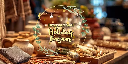 International Holiday Bazaar