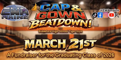 EWA-Maine: Cap & Gown Beatdown!