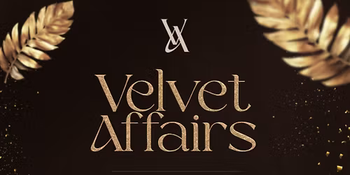Velvet Affairs 1 Year Anniversary