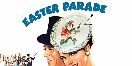 Classic Movie Night - Easter Parade (1948)
