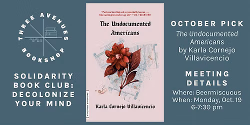 Three Avenues Solidarity Book Club: The Undocumented Americans