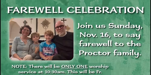 The Proctor Family Farewell Celebration 