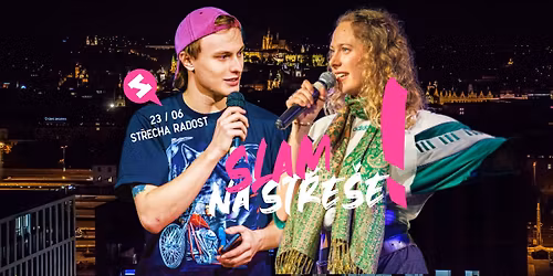 \ud83c\udfa4 SLAM POETRY NA ST\u0158E\u0160E | Praha, St\u0159echa Radost | Va\u0161ek, Viktorie, Monolog ad.