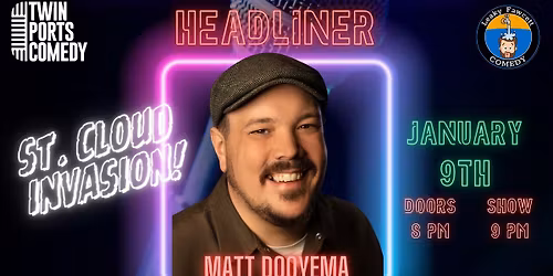 Gopher Hole Comedy Club Friday Night Showcase: St. Cloud Invasion w\/Headliner Matt Dooyema