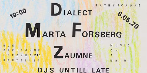 MoAW presents Warm Winters showcase : DIALECT + MARTA FORSBERG + ZAUMNE @Bathyscaphe