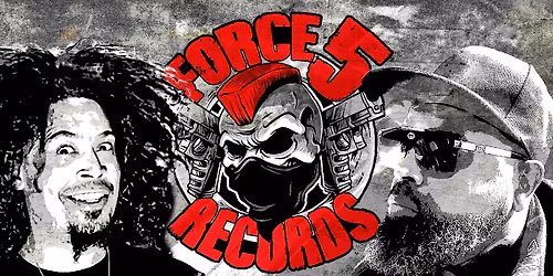 FORCE 5 Records Showcase! Featuring the Hard RR's with Trauma formerly of HED PE!