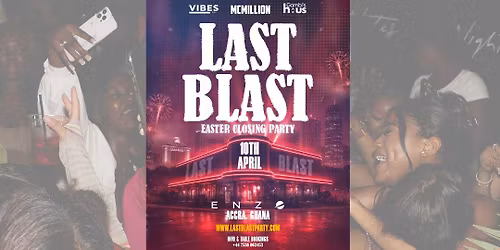 Last Blast - Easter Send Off Party 