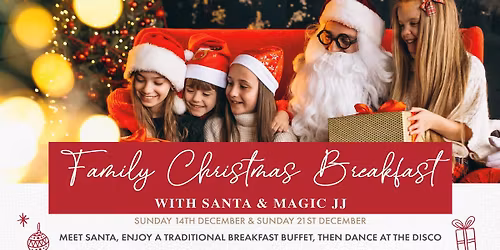 Family Christmas Breakfast with Santa & Magic JJ at Holland Hall