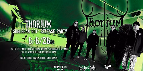 Thorium - Suburban Rot album & Beer release party @Left Hand Path