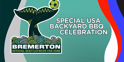 Bremerton Fan Zone Watch Party | America's 250th