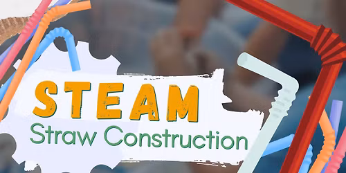 STEAM-Straw Construction