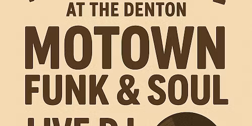 NYE Motown, Soul & Funk @ The Denton