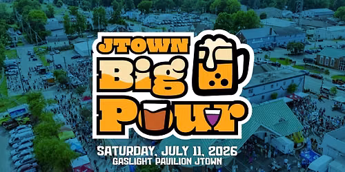 JTown Big Pour - July 11 @ Gaslight Pavilion