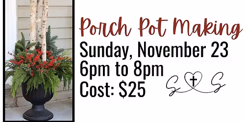 Soul Sisters Porch Pot Making