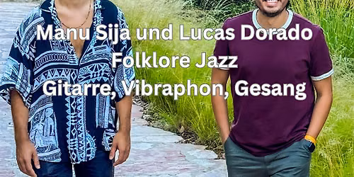 Manu Sija und Lucas Dorado, Folklore Jazz