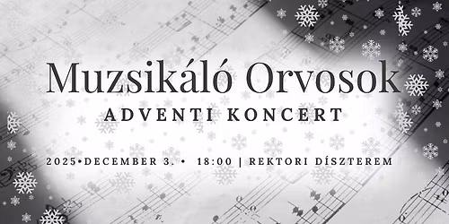 Muzsik\u00e1l\u00f3 Orvosok Adventi Koncertje 2025